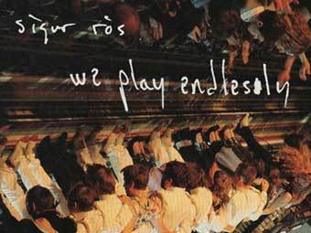    "We Play Endlessly".    independent.co.uk
